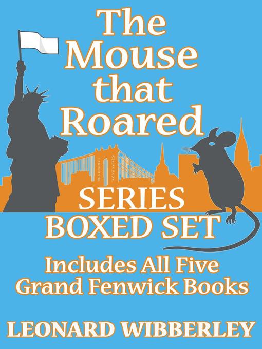 Title details for The Mouse That Roared Series Boxed Set (5 Books) by Leonard Wibberley - Available